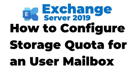 37 Configure Storage Quota For A Mailbox In Exchange 2019 YouTube