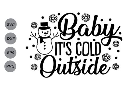 Baby Its Cold Outside Svg Christmas Svg Winter Svg 177330 Svgs