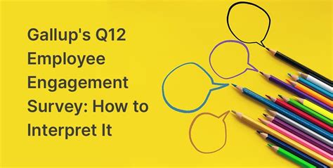 the gallup q12 employee engagement questionnaire how to interpret it
