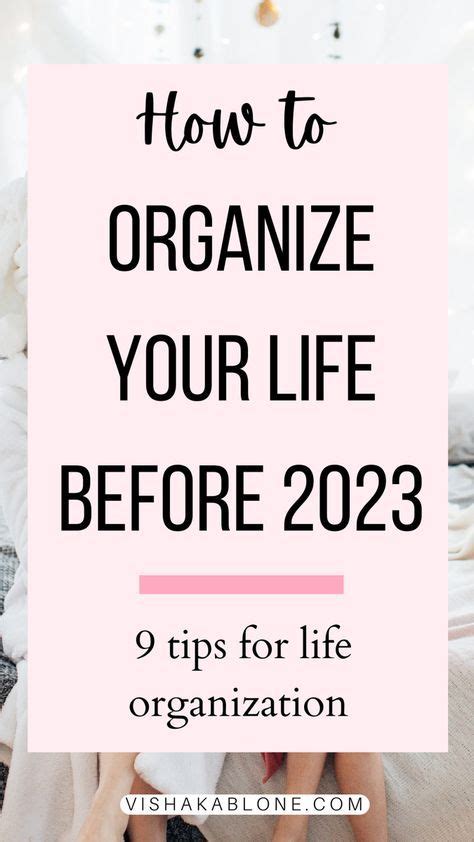 How To Be More Organized Getting Organized Get Your Life Organize