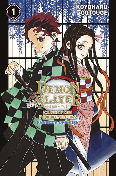 Demon Slayer Tome 1 Demon Slayer Carnet Des Pourfendeurs