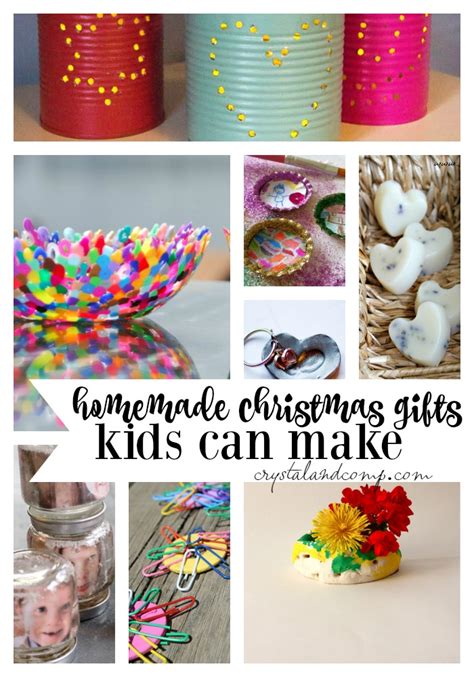 25 Homemade Christmas Gifts Kids Can Make  CrystalandComp.com