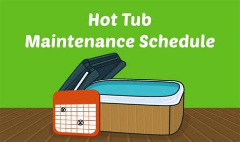 An Easy Hot Tub Maintenance Schedule