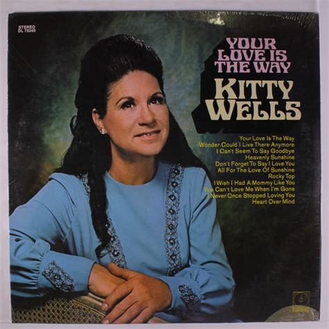 El Rancho Your Love Is The Way Kitty Wells 1970