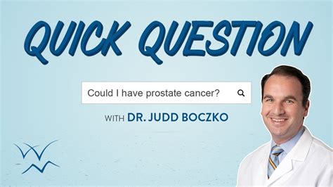 Quick Question Could I Have Prostate Cancer Youtube