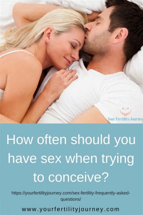 How Often Should You Have Sex When Trying To Conceive