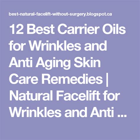 12 Best Carrier Oils For Wrinkles And Anti Aging Skin Care Remedies