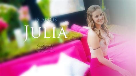 Julia 15 Anos Teaser Youtube