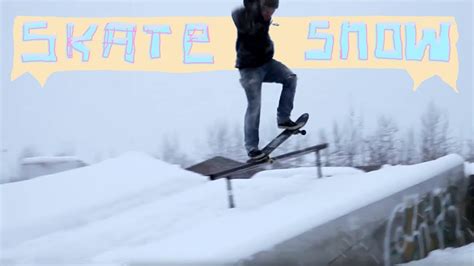 Duh 17 Skate Snow Youtube