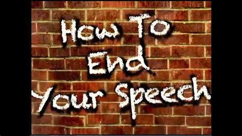 How To End Your Speech 3 Excellent Closings Youtube