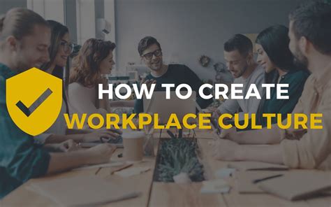 How To Create Workplace Culture