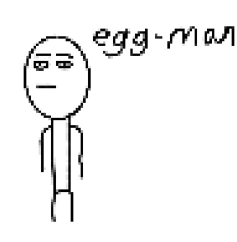 Egg Man Blank Template Imgflip