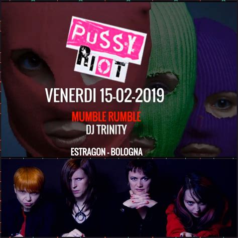 Pussy Riot Mumble Rumble Live Estragon Bologna