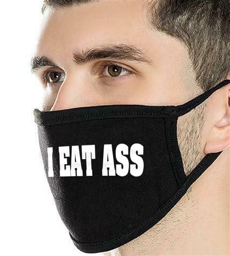 I Eat Ass Face Mask Funny Masks Gag Ts Two Layers Etsy