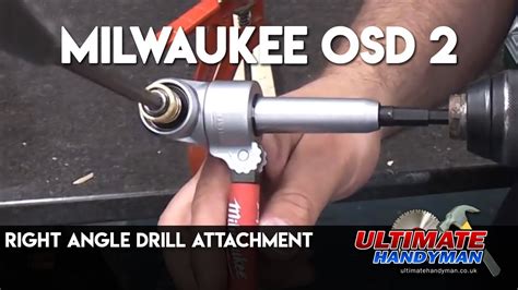 Milwaukee Osd 2 Right Angle Drill Attachment Youtube