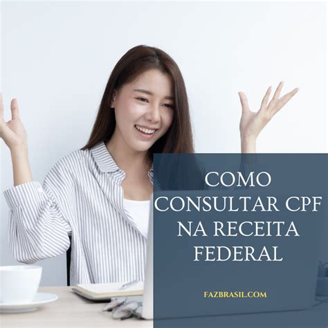 Como Consultar Cpf Na Receita Federal Faz Brasil