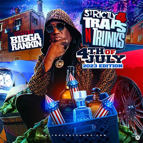 Strictly 4 The Traps N Trunks 4th Of July 2023 Edition Hosted By