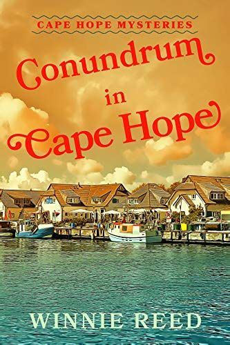 conundrum in cape hope cozy mystery cape hope mysteries book 5 by winnie reed cozy mystery