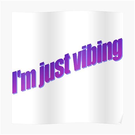 Vibing Posters Redbubble