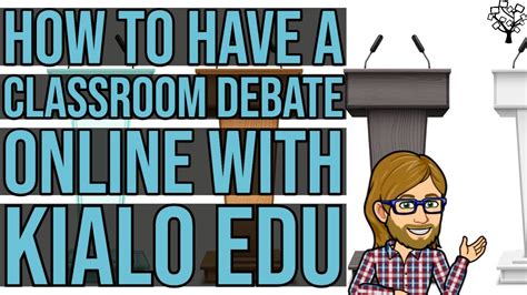 How To Have A Classroom Debate Online With Kialo Edu Youtube