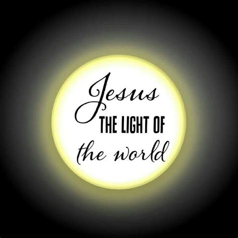 jesus is the light of the world light of the world names of jesus jesus