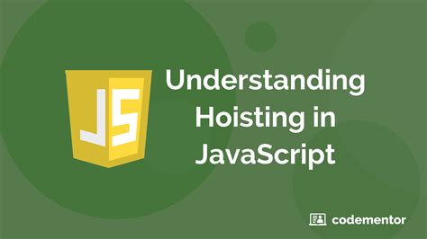 Understanding Hoisting In JavaScript Codementor