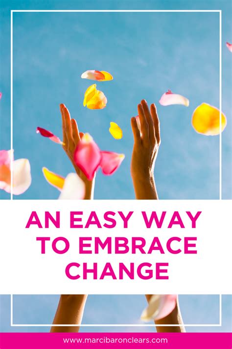 An Easy Way To Embrace Change