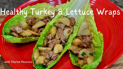 Heavenly Healthy Handheld Turkey Lettuce Wraps Youtube