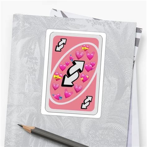 No u also has reverse cards on sleeves and says *pulls out reverse card* on the back. "Uno, no u reverse love card" Sticker by AveryFrost | Redbubble