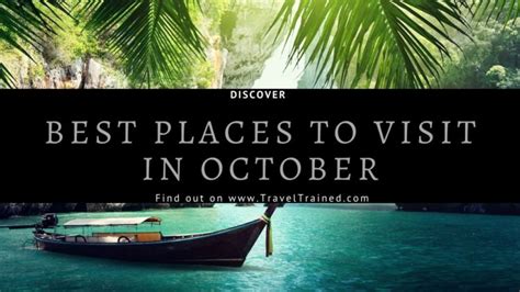 13 Best Places To Visit In October In 2023 Worldwide