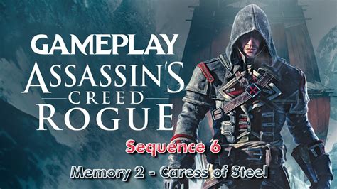 Assassin S Creed Rogue Gameplay Pc Sequence Memory Caress