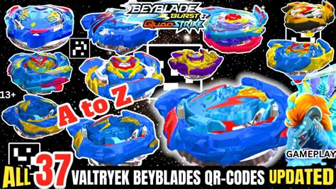 ALL 37 VALTRYEK BEYBLADES QR CODES 2023 UPDATED ULTIMATE EVO VALTRYEK