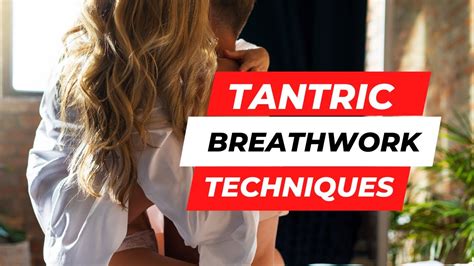 tantric breathwork techniques harness the power of breath for transformation youtube