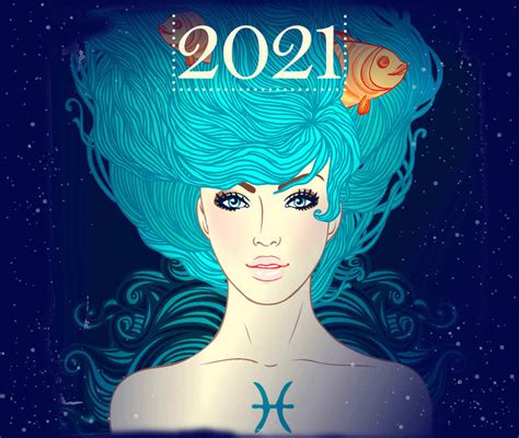 Horoscope Pisces 2021 Yearly Horoscopes For 2021