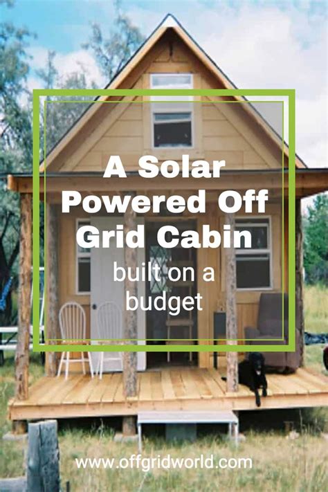 How To Build A 400sqft Solar Powered Off Grid Cabin For 2k In 2021