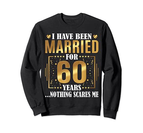 Trends I Have Been Married For 60 Years 60th Wedding Anniversary T