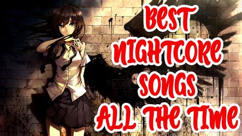 Best Nightcore Songs All The Times Nightcore Songs Youtube
