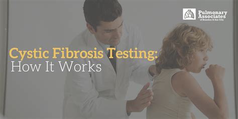Cystic Fibrosis Testing How It Works — Pulmonary Associates Of Brandon