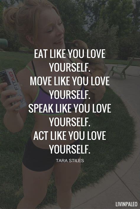 Eat Like You Love Yourself Move Like You Love Yourself Speak Like You
