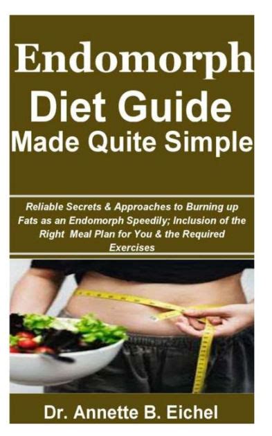 Endomorph Diet Guide Made Quite Simple Reliable Secrets And Approaches