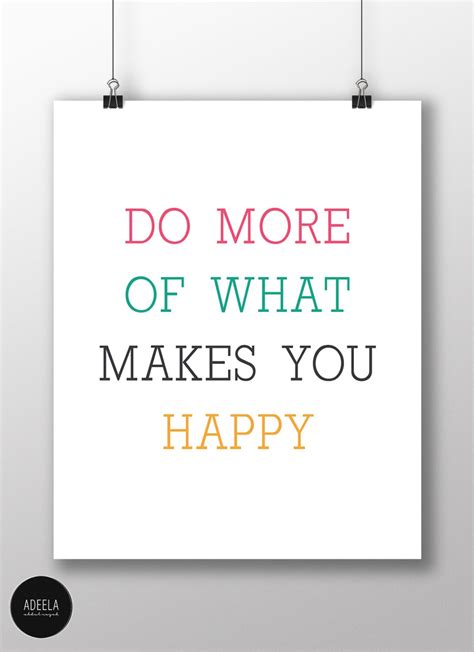 Do More Of What Makes You Happy Quote Digital Instant Etsy