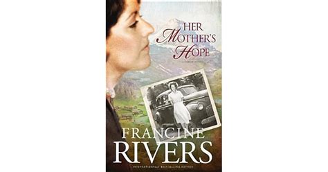 Her Mothers Hope Martas Legacy 1 By Francine Rivers