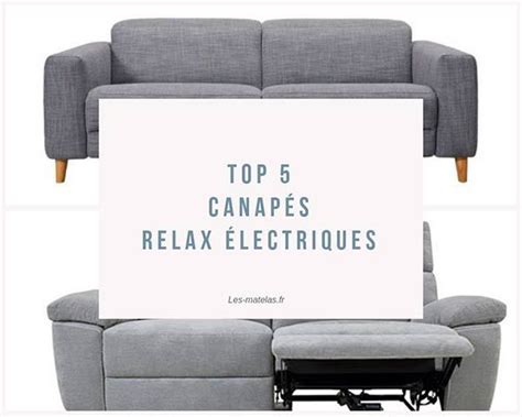 Équipement au top et vae haut de gamme. La meilleure liste de canapé relax electrique haut de gamme pour acheter en ligne - la préférée ...