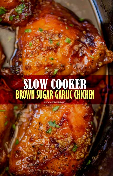 Slow Cooker Brown Sugar Garlic Chicken Show You Recipes