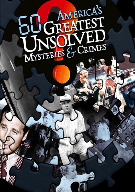 Americas 60 Greatest Unsolved Mysteries And Crimes Stream
