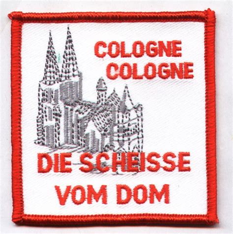 Anfang steht noch am anfang seiner karriere, aber er ist kein blutiger anfänger: Anti Köln Aufnäher Die Scheisse vom Dom - Fußball Fanshop