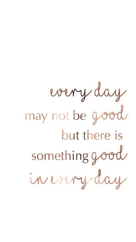 Rosegold 750×1334 Everyday Quotes Positive Quotes