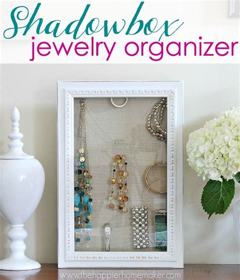 Shadowbox Jewelry Organizer The Happier Homemaker Diy Jewelry