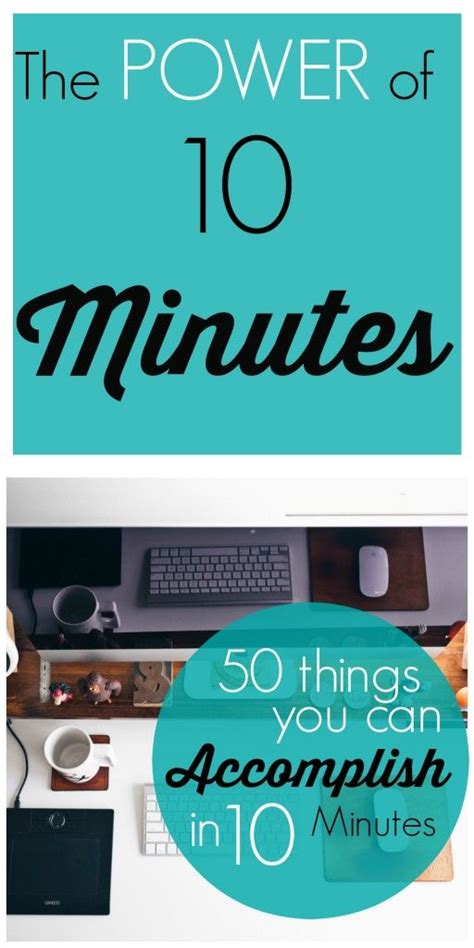 The Power Of Ten Minutes 50 Things You Can Accomplish In 10 Minutes