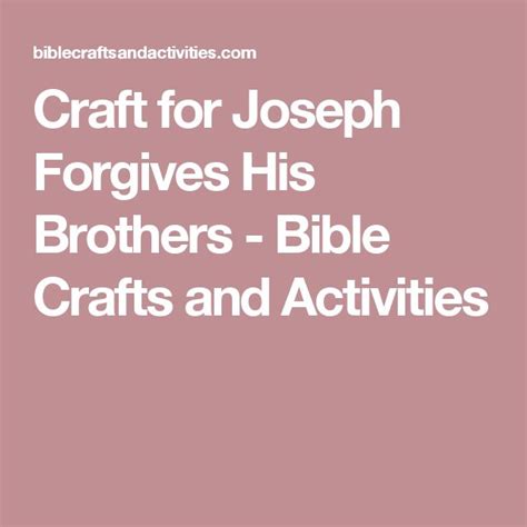 Craft For Joseph Forgives His Brothers Bible Crafts And Activities